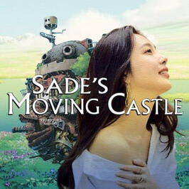 Sade's Moving Castle